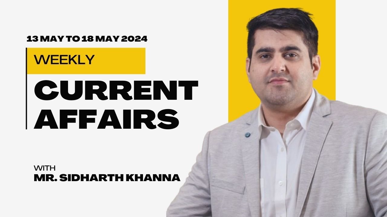 Current Affairs: Highlights from May 2024